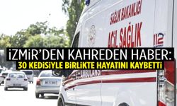 İzmir’de feci yangın: Hayvansever kadın 30 kedisiyle birlikte can verdi!
