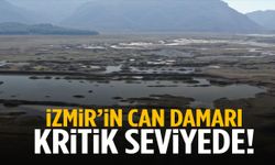 İzmir’in can damarı kritik seviyede! Alarm veriyor…