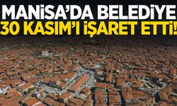 Manisa’da belediye 30 Kasım’ı işaret etti!
