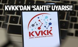 KVKK’dan ‘sahte’ uyarısı!