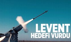 LEVENT ilk hedefini vurdu