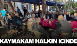 Kaymakam Halil Dalak mahalle halkıyla buluşmalarını sürdürüyor