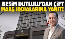 Besim Dutlulu’dan çift maaş iddialarına yanıt!