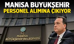 Manisa Büyükşehir Belediyesi 52 personel birden alacak!
