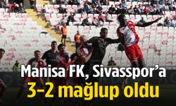Manisa FK, Sivasspor’a 3-2 mağlup oldu!
