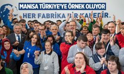 Manisa Türkiye'ye örnek oluyor