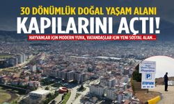 Manisa’da 30 dönümlük doğal yaşam alanı kapılarını açtı!