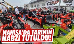 Manisa’da tarımın nabzı tutuldu!