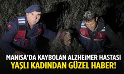 Manisa’da kaybolan alzheimer hastası yaşlı kadından güzel haber!