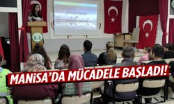 Manisa’da mücadele başladı!
