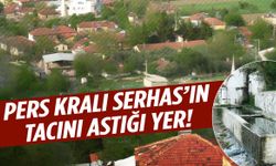 Manisa’da Pers kralı Serhas’ın tacını astığı yer! Hikayesi şaşkına çeviriyor...