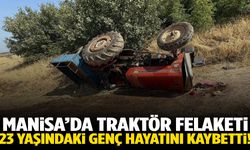 Manisa’da traktör kazası! 23 yaşındaki genç hayatını kaybetti!