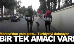 Manisa’dan yola çıktı… 81 ili dolaşacak… Tek bir amacı var!