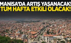 Manisa yeni sisteme giriş yapacak! Artış yaşanacak…