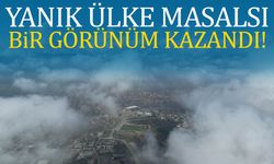 “Yanık Ülke” masalsı görünüm kazandı!