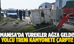 Manisa’da yürekler ağza geldi! Yolcu treni kamyonete çarptı!
