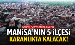 Manisa’ya 19 Kasım uyarısı geldi! 5 ilçe etkilenecek…
