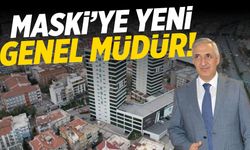 MASKİ’ye yeni genel müdür!