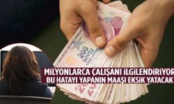 Milyonlarca çalışanı ilgilendiriyor! Bu hatayı yapan yandı… Maaşınız eksik yatabilir!