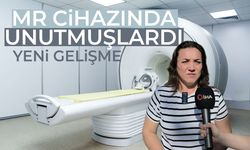 MR cihazında unutmuşlardı! Yeni gelişme...