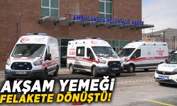 Akşam yemeği felakete dönüştü! 11 kişi zehirlendi