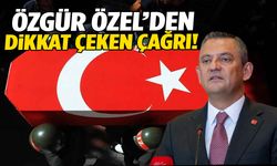 Özel’den şehitlerimiz için dikkat çeken çağrı!
