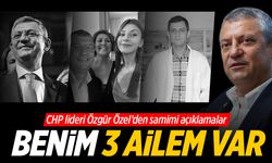 Özgür Özel: Benim 3 ailem var