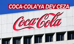 Rekabet Kurumu’ndan Coca-Cola’ya dev ceza!