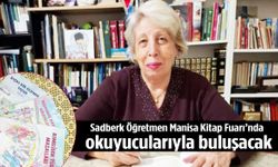 Sadberk Öğretmen Manisa Kitap Fuarı’nda okuyucularıyla buluşacak!