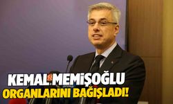 Kemal Memişoğlu tüm organlarını bağışladı!