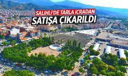 Salihli'de tarla satışa çıkarıldı