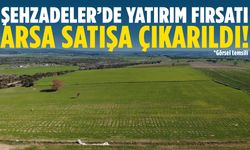Şehzadeler’de geri sayım! Arsa satışa çıkarıldı…