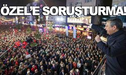 Özgür Özel’in Ümraniye mitingindeki sözlerine soruşturma!