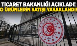 Bakanlık duyurdu! İki ürünün satışı yasaklandı!
