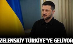 Ukrayna Devlet Başkanı Zelenskiy Türkiye’ye geliyor