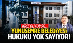 Yunusemre Belediyesi hukuku yok sayıyor!