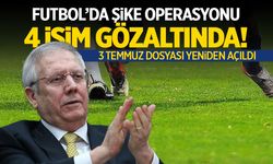 Futbolda şike operasyonu! 4 isim gözaltında!