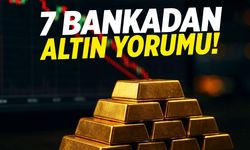 Altın fiyatları düşecek mi? 7 bankadan tahmin...