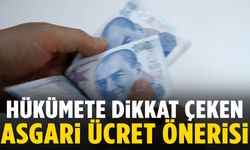 Hükümete dikkat çeken asgari ücret önerisi