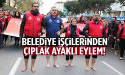 Belediye işçileri çıplak ayakla yürüdü