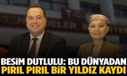 Besim Dutlulu’dan Gülşah Durbay için duygusal veda