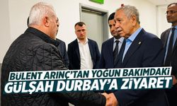 Bülent Arınç'tan yoğun bakımdaki Gülşah Durbay'a ziyaret