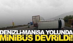 Denizli-Manisa karayolunda yine kaza... Minibüs devrildi!