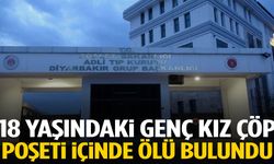 Diyarbakır’da 18 yaşındaki genç kızın cesedi çöp poşetinde bulundu!