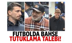 Futbolda bahis operasyonu! 29 kişiye tutuklama talebi!