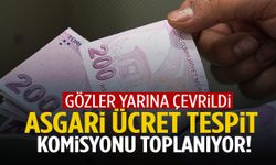 Gözler yarına çevrildi… Asgari Ücret Tespit Komisyonu toplanıyor!
