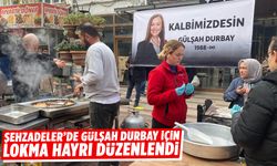 Gülşah Durbay vefatının 7. gününde lokma hayrıyla anıldı