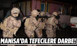 Manisa’da tefeci temizliği! Kıskıvrak yakalandılar…