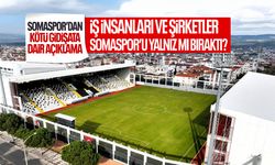 İşler iyi gitmiyor! Somaspor yalnız mı kaldı?