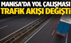Manisa’da yol çalışması… Trafik akışı değişti